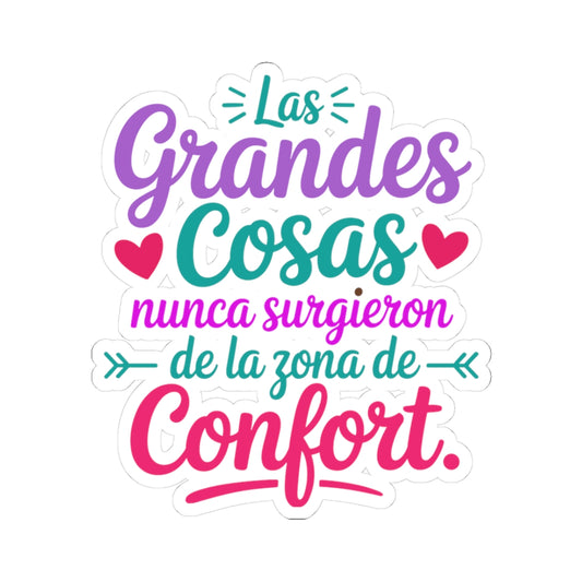 Sticker — "Las Grandes Cosas nunca surgieron de la zona de Confort" Motivational Spanish Laptop Sticker