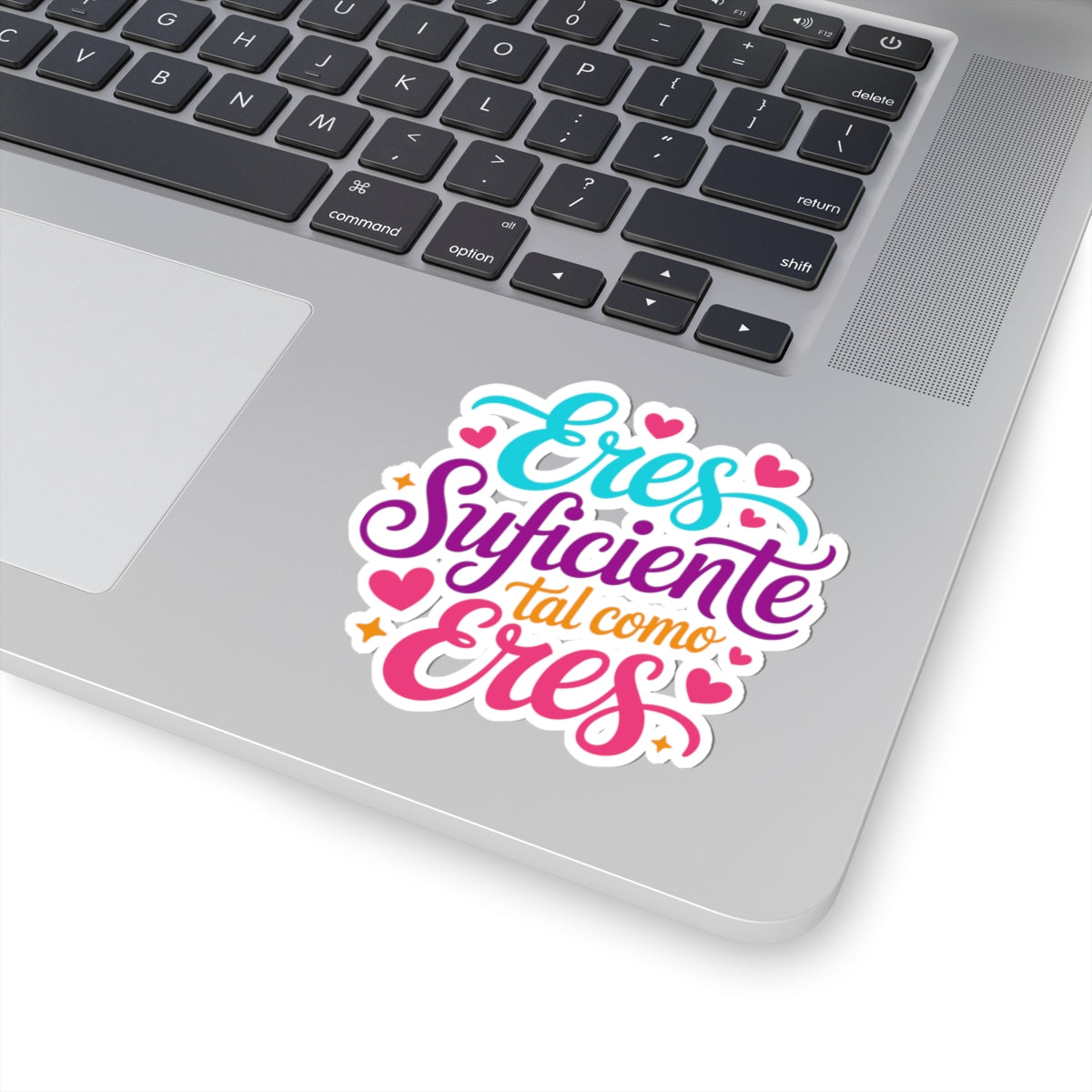 Eres Suficiente Tal Como Eres - Inspirational Spanish Vinyl Sticker