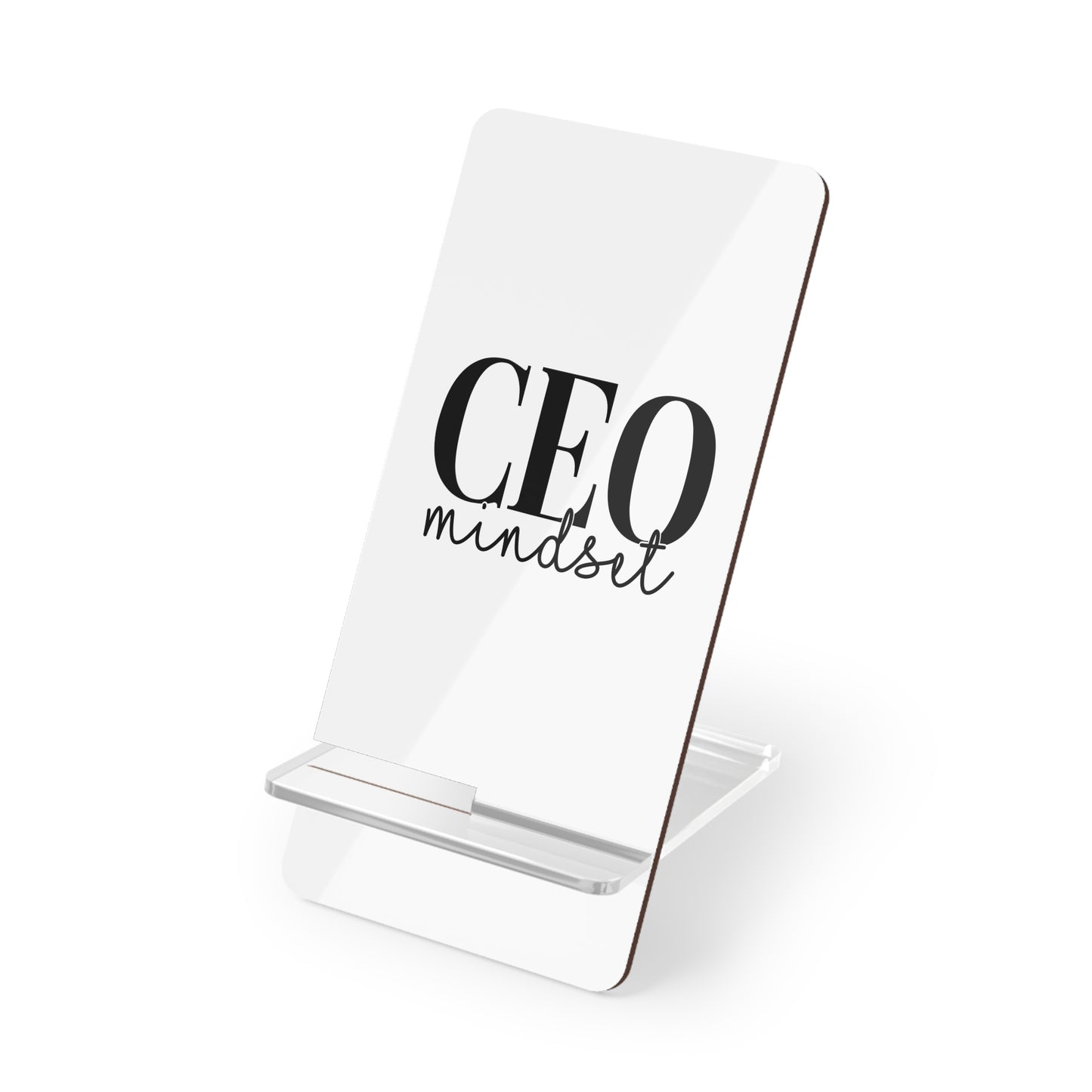 Smartphone Stand — “CEO Mindset” Mobile Display Stand