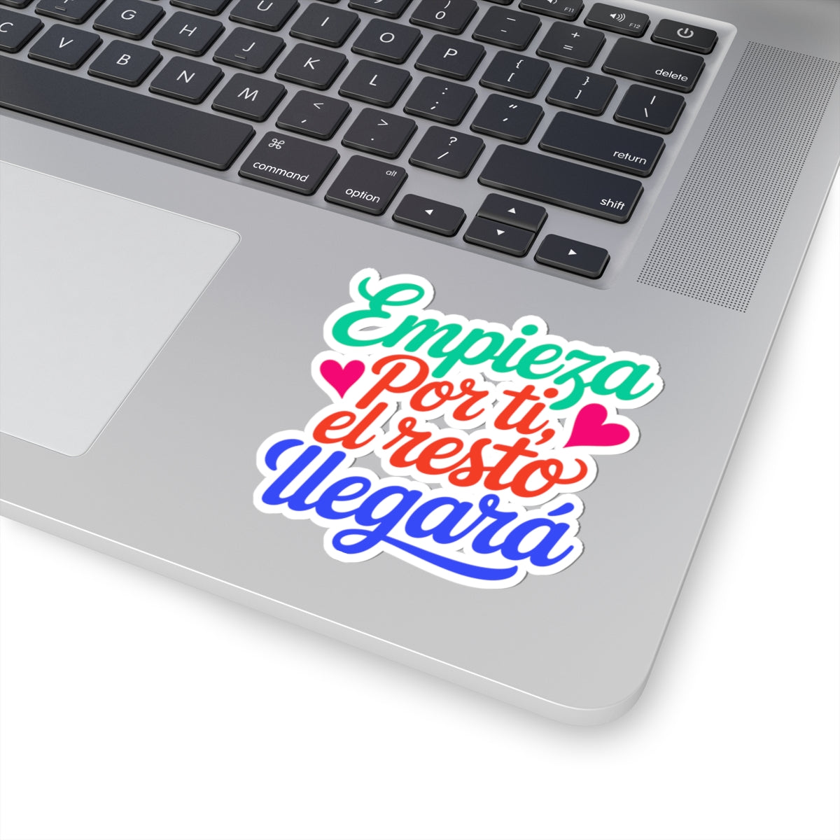 Sticker — "Empieza por ti, el resto llegará" Colorful Motivational Spanish Kiss-Cut Sticker